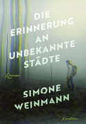 Die Erinnerung an unbekannte Städte