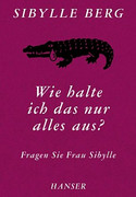 Wie halte ich das nur alles aus?