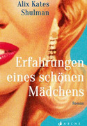 Erfahrungen eines schönen Mädchens