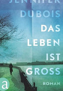 Das Leben ist groß