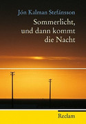 Sommerlicht, und dann kommt die Nacht