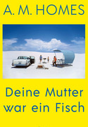Deine Mutter war ein Fisch
