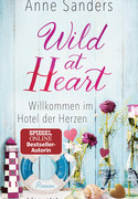 Wild at Heart: Willkommen im Hotel der Herzen