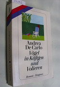 Vögel in Käfigen und Volieren