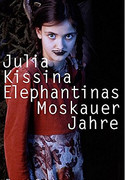 Elephantinas Moskauer Jahre
