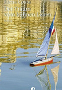 Der Traum vom kühnen Leben