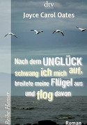 Nach dem Unglück schwang ich mich auf, breitete meine Flügel aus und flog davon