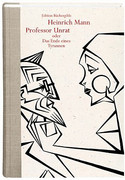 Professor Unrat oder das Ende eines eines Tyrannen