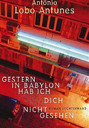 Gestern in Babylon habe ich dich nicht gesehen