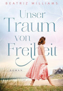 Unser Traum von Freiheit