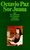 Sor Juana Inés de la Cruz oder Die Fallstricke des Glaubens 