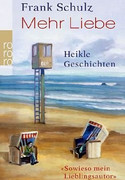 Mehr Liebe. Heikle Geschichten