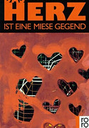 Das Herz ist eine miese Gegend