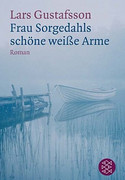 Frau Sorgedahls schöne weiße Arme