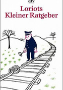 Loriots kleiner Ratgeber