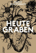 Heute Graben