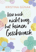 Wer mich nicht mag, hat keinen Geschmack