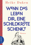 Wenn das Leben dir eine Schildkröte schenkt