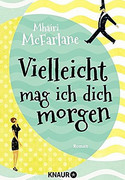 Vielleicht mag ich dich morgen
