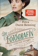 Die Fotografin - Bd. 3: Die Welt von morgen