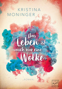 Das Leben ist auch nur eine Wolke