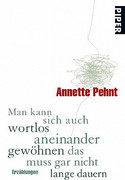 Man kann sich auch wortlos aneinander gewöhnen, das muss gar nicht lange dauern