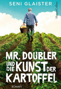 Mr. Doubler und die Kunst der Kartoffel