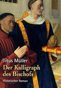 Der Kalligraph des Bischofs