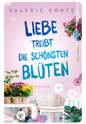 Liebe treibt die schönsten Blüten