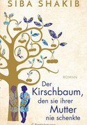 Der Kirschbaum, den sie ihrer Mutter nie schenkte
