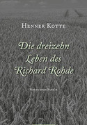 Die dreizehn Leben des Richard Rohde