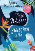 Tiefe Wasser zwischen uns